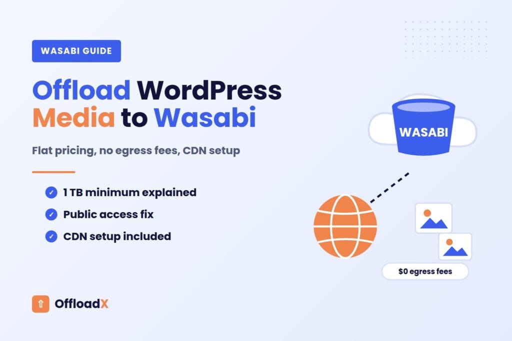 Offload WordPress media to Wasabi with a CDN: OffloadX setup guide